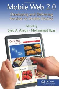 cover of the book Mobile Web 2.0: Developing and Delivering Services to Mobile Devices