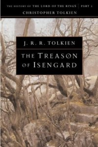 cover of the book The Treason of Isengard: The History of The Lord of the Rings, Part Two