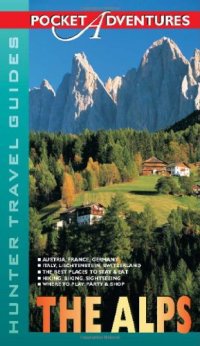 cover of the book Alps Pocket Adventures (Adventure Guide to the Alps (Pocket))