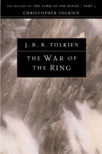 cover of the book The War of the Ring: The History of the Lord of the Rings, Part Three