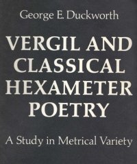 cover of the book Vergil and classical hexameter poetry: a study in metrical variety