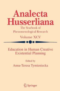 cover of the book Education in Human Creative Existential Planning (Analecta Husserliana)