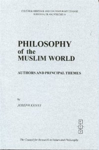 cover of the book Philosophy of the Muslim World: Authors and Principal Themes (Cultural Heritage and Contemporary Change: Islam)