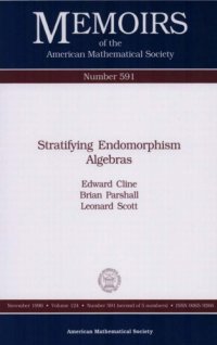 cover of the book Stratifying Endomorphism Algebras (Memoirs of the American Mathematical Society)