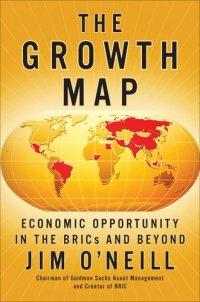 cover of the book The Growth Map: Economic Opportunity in the BRICs and Beyond