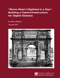 cover of the book “Rome Wasn’t Digitized in a Day”: Building a Cyberinfrastructure for Digital Classicists