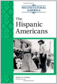 cover of the book The Hispanic Americans (Multicultural America)