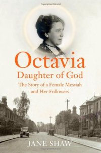 cover of the book Octavia, Daughter of God: The Story of a Female Messiah and Her Followers