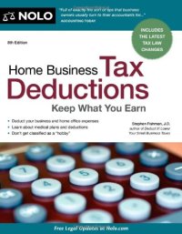 cover of the book Home Business Tax Deductions: Keep What You Earn, 8th Edition