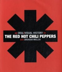 cover of the book The Red Hot Chili Peppers: An Oral Visual History