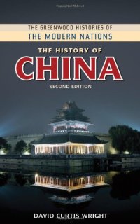 cover of the book The History of China, 2nd Edition (Greenwood Histories of the Modern Nations)