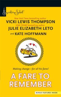 cover of the book A Fare To Remember: Just Whistle Driven To Distraction Taken For A Ride