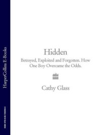 cover of the book Hidden: Betrayed, exploited and forgotten. How one boy overcame the odds