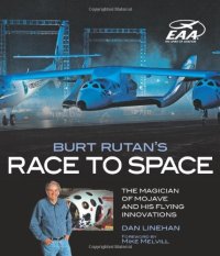 cover of the book Burt Rutan's Race to Space: The Magician of Mojave and His Flying Innovations