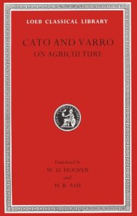 cover of the book Cato and Varro: On Agriculture