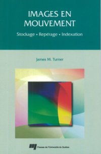 cover of the book Images en mouvement: stockage, repérage, indexation