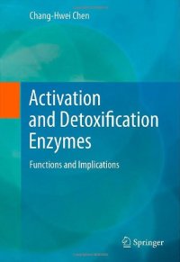 cover of the book Activation and Detoxification Enzymes: Functions and Implications