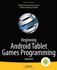 cover of the book Beginning Android Tablet Games Programming (Beginning Apress)