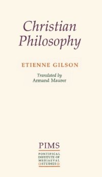 cover of the book Christian Philosophy (Etienne Gilson Series)