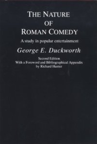 cover of the book The Nature of Roman Comedy: A Study in Popular Entertainment