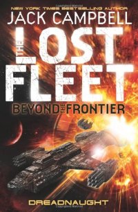 cover of the book The Lost Fleet:Beyond the Frontier: Dreadnaught