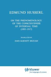 cover of the book On the phenomenology of the consciousness of internal time (1893-1917)