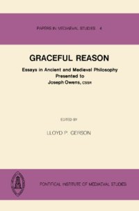 cover of the book Graceful Reason (Papers in Mediaeval Studies)