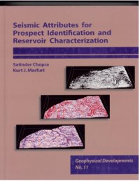 cover of the book Seismic Attributes for Prospect ID and Reservoir Characterization (Geophysical Developments No. 11) (Seg Geophysical Developments)