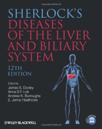 cover of the book Sherlock's Diseases of the Liver and Biliary System (Sherlock Diseases of the Liver), 12th Edition