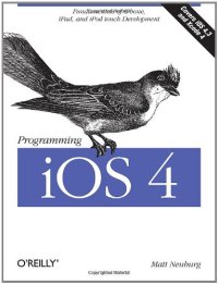 cover of the book Programming IOS 4: Fundamentals of IPhone, IPad, and IPod Touch Development