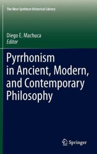 cover of the book Pyrrhonism in Ancient, Modern, and Contemporary Philosophy