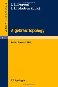 cover of the book Algebraic Topology, Aarhus 1978: Proceedings of a Symposium held at Aarhus, Denmark, August 7-12, 1978