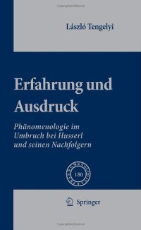 cover of the book Erfahrung und Ausdruck: Phänomenologie im Umbruch bei Husserl und Seinen Nachfolgern