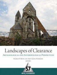 cover of the book Landscapes of Clearance: Archaeological and Anthropological Perspectives