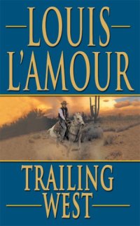 cover of the book Trailing West (Leisure Historical Fiction)