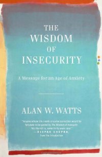 cover of the book The Wisdom of Insecurity: A Message for an Age of Anxiety