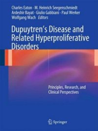 cover of the book Dupuytren’s Disease and Related Hyperproliferative Disorders: Principles, Research, and Clinical Perspectives