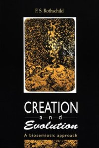 cover of the book Creation and Evolution: A Biosemiotic Approach