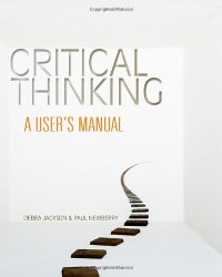 cover of the book Critical Thinking: A User's Manual