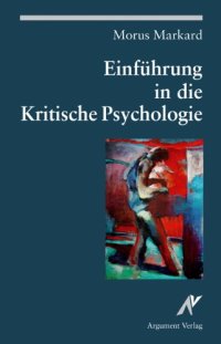 cover of the book Einführung in die Kritische Psychologie: Grundlagen, Methoden und Problemfelder marxistischer Subjektwissenschaft