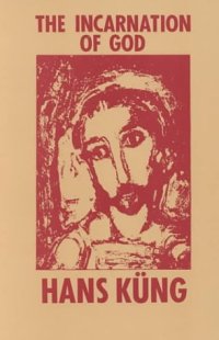 cover of the book Incarnation of God: an introduction to Hegel's theological thought as prolegomena to a future Christology