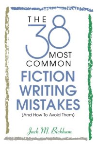 cover of the book The 38 Most Common Fiction Writing Mistakes (and How to Avoid Them)