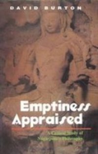 cover of the book Emptiness Appraised: A Critical Study of Nagarjuna's Philosophy