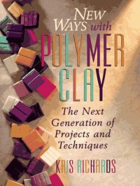 cover of the book New Ways with Polymer Clay