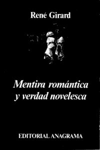 cover of the book Mentira romántica y verdad novelesca