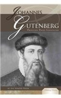 cover of the book Johannes Gutenberg: Printing Press Innovator (Publishing Pioneers)