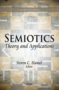 cover of the book Semiotics: Theory and Applications (Languages and Linguistics: Media and Communications-Technologies, Policies and Challenges)