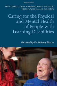 cover of the book Caring for the Physical and Mental Health of People with Learning Disabilities