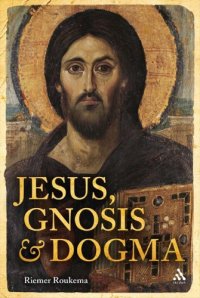 cover of the book Jesus, Gnosis and Dogma