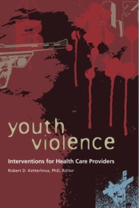 cover of the book Youth Violence: Interventions for Health Care Providers